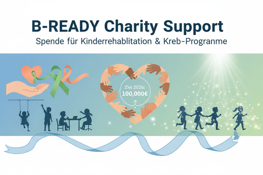 B-READY Charity Support — Spende für Kinderrehabilitation & Krebs-Programme 2026 ziel sind 100.000€