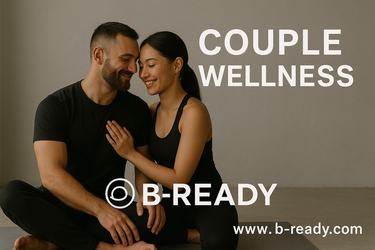 B-READY™ Couple Wellness