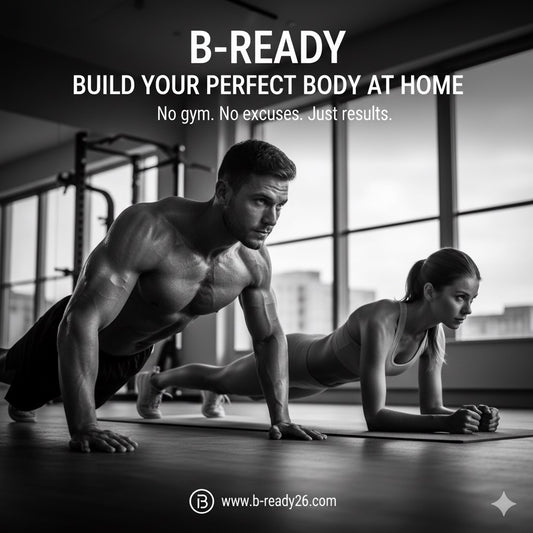 B-READY Muscle Builder – Strength from Home 2026